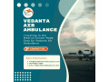spectacular-air-ambulance-with-trusted-medical-care-in-coimbatore-via-vedanta-small-0