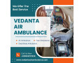 superior-air-ambulance-with-fabulous-medical-system-via-vedanta-from-kolkata-small-0
